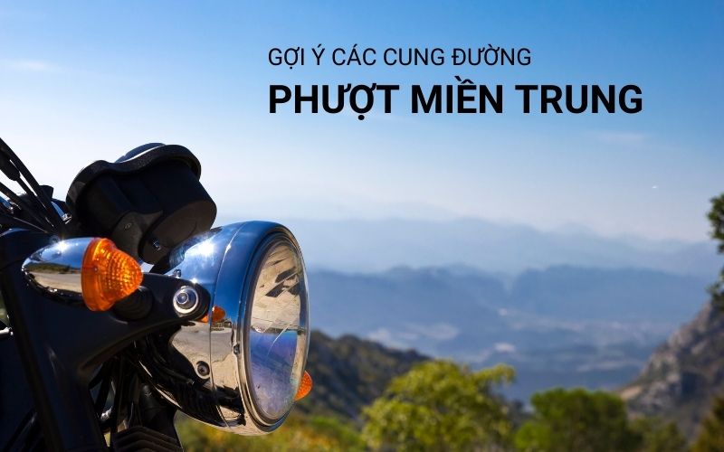 cung đường phượt miền trung