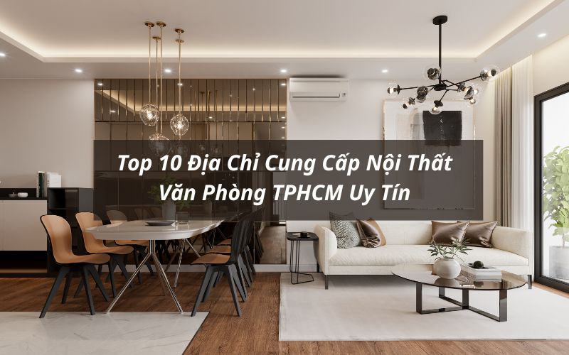 địa chỉ cung cấp nội thất văn phòng tphcm