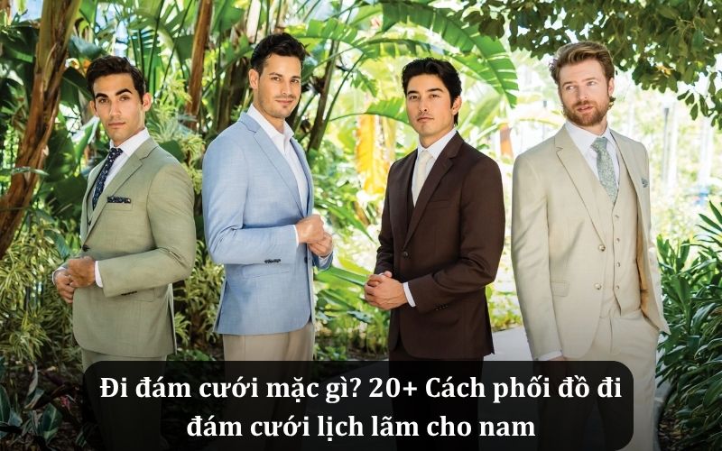 Phối đồ đi đám cưới